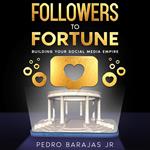 Followers to Fortune