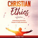 Christian Ethics