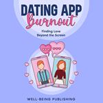 Dating App Burnout