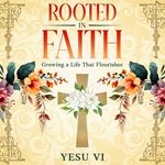 Rooted in Faith