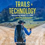 Trails & Technology