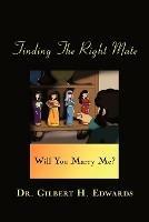 Finding The Right Mate: Will You Marry Me?