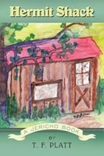 Hermit Shack: A Jericho Book