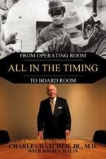 All In the Timing: From Operating Room to Board Room