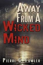 Away From A Wicked Mind