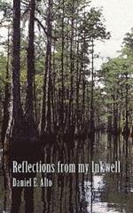 Reflections from My Inkwell: A Collection of Short Stories That Read Like a Dime Novel
