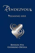 Rendezvous: Pleasing Her