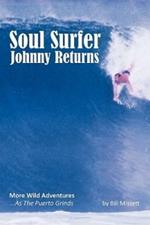 Soul Surfer Johnny Returns: More Wild Adventures