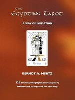 The Egyptian Tarot: A Way of Initiation