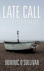 Late Call and Other Stories