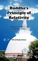 Buddha's Principle of Relativity: Mind Body Stress