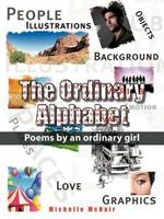 Ordinary Alphabet: Poems by an Ordinary Girl