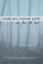 Wide Sky, Narrow Path: A View From The Trail