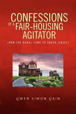 Confessions of a Fair-Housing Agitator: How the Hahas Came to South Jersey