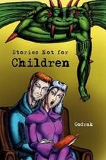 Stories Not for Children