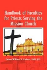 Handbook of Faculties for Priests Serving the Mission Church