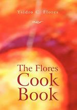 The Flores Cook Book