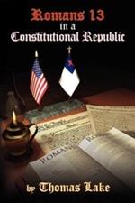 Romans 13 in a Constitutional Republic