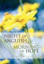 Night of Anguish, Morning of Hope