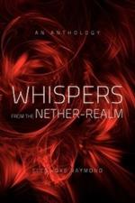 Whispers from the Nether-Realm: An Anthology