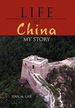 Life in China: My Story