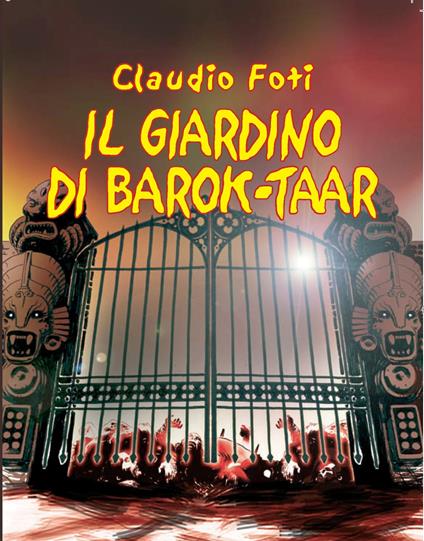 Il Giardino di Barok-Taar - Claudio Foti - ebook