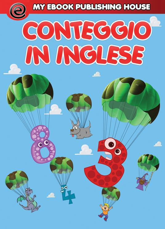 Conteggio in inglese - My Ebook Publishing House - ebook