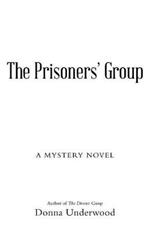 The Prisoners' Group: A Mystery Novel