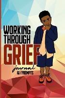 Working Through Grief: A boy's Journey