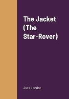 The Jacket (The Star-Rover)