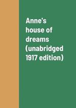 Anne's house of dreams (unabridged 1917 edition)