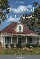 Abandoned Farmhouse