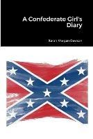 A Confederate Girl's Diary