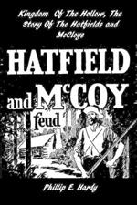 Kingdom Of The Hollow, The Story Of The Hatfields And McCoys