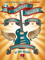 Fretboard Freedom: A 52-Week, One-Lick-Per-Day Method