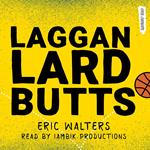 Laggan Lard Butts