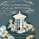 The Phone Booth in Mr. Hirota's Garden