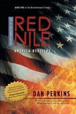 The Brotherhood of the Red Nile: America Rebuilds