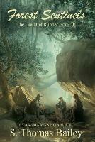 Forest Sentinels: The Gauntlet Runner Book III