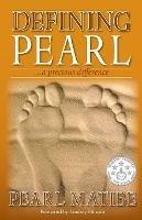 Defining Pearl: ...a precious difference