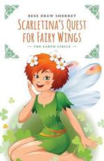 Scarletina's Quest for Fairy Wings: The Earth Circle