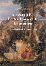 A Search for Better University Education: Experiment at Malaspina