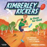 Jy Goes for Gold (Kimberley Kickers, #1)