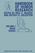 Handbook of Humor Research: Volume 1: Basic Issues