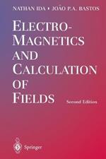 Electromagnetics and Calculation of Fields