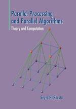 Parallel Processing and Parallel Algorithms: Theory and Computation