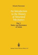 An Introduction to the History of Structural Mechanics: Part I: Statics and Resistance of Solids