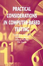 Practical Considerations in Computer-Based Testing