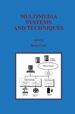 Multimedia Systems and Techniques