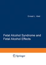 Fetal Alcohol Syndrome and Fetal Alcohol Effects